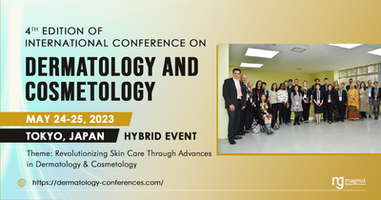 4th Edition of International Conference on Dermatology and Cosmetology &  IDC 2023
